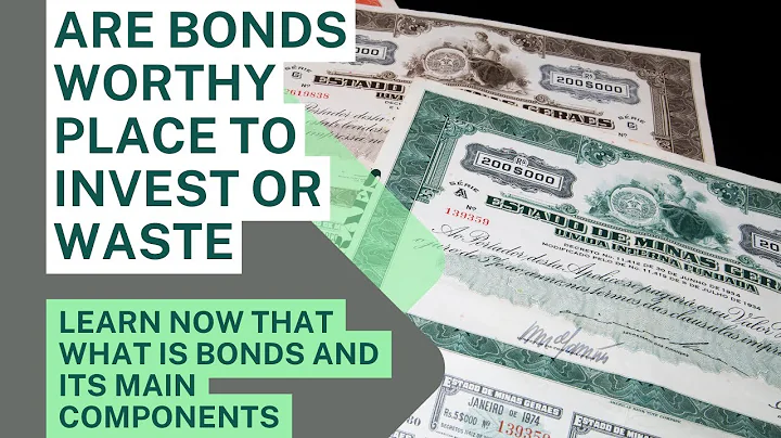Bonds Explained: A Deep Dive into Key Components and How They Work