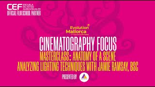 Evolution Mallorca Film Festival, Masterclass with Jamie Ramsay