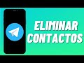 Cómo eliminar contactos de Telegram