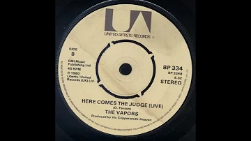 Here Comes The Judge (Live) - The Vapors