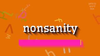 How To Say Nonsanity High Quality Voices