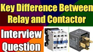 Relay vs Contactor | What is Contactor | Difference Between Relay and Contactor | Hindi