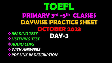 TOEFL PRIMARY :  3rd – 5th classes DAYWISE PRACTICE SHEETS OCTOBER 2023 DAY -3