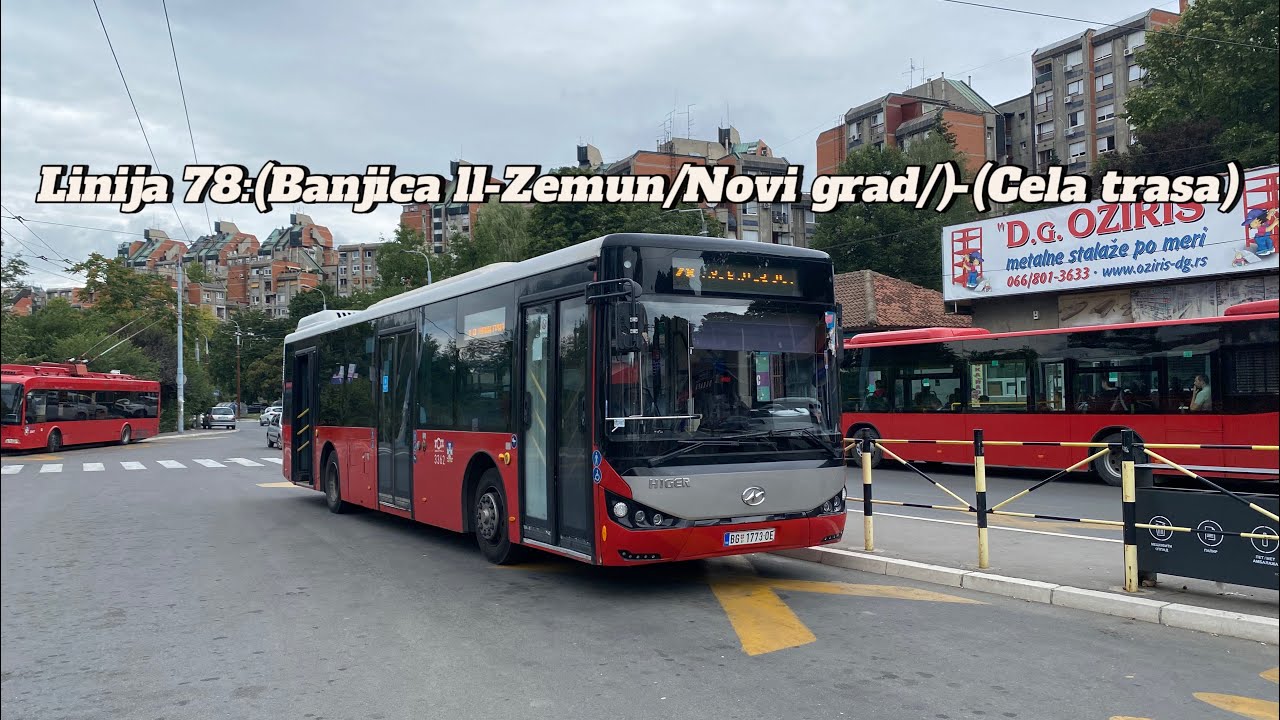 Linija 78:(Banjica ll-Zemun/Novi grad/)-(Cela trasa)