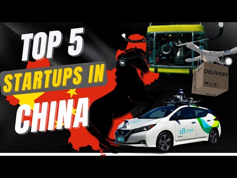 Top 5 Startups in China 2022 - Amazing Startups in China - Unique Startups in China