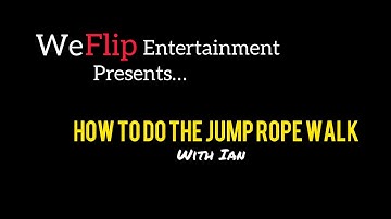 How to do the Jump Rope Walk | Jump Rope with WeFlip