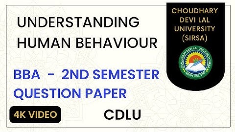 Understanding Human Behaviour | BBA 2nd semester question paper | CDLU | Previous year paper