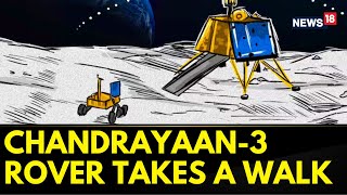 Chandrayaan 3 News | ISRO Tweets India Took A Walk On The Moon | ISRO Moon Mission | News18