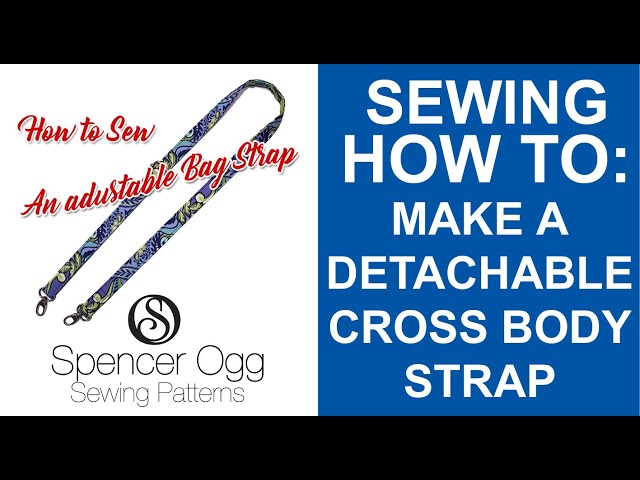Tutorial: How to make an adjustable shoulder strap - Infectious Stitches