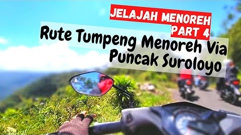 Touring Jelajah Menoreh (4) || Rute Menuju Tumpeng Menoreh Via Puncak Suroloyo