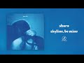 Shura - skyline, be mine (Official Audio)