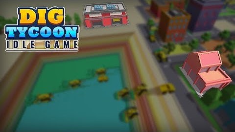 Dig Tycoon Idle Game Gameplay Walkthrough [IOS Android]