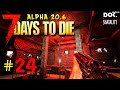 ЗАДАНИЯ ТРЕТЬЕГО ЛЕВЕЛА! 🎧 7 DAYS TO DIE. Alpha 20 🎧 #24