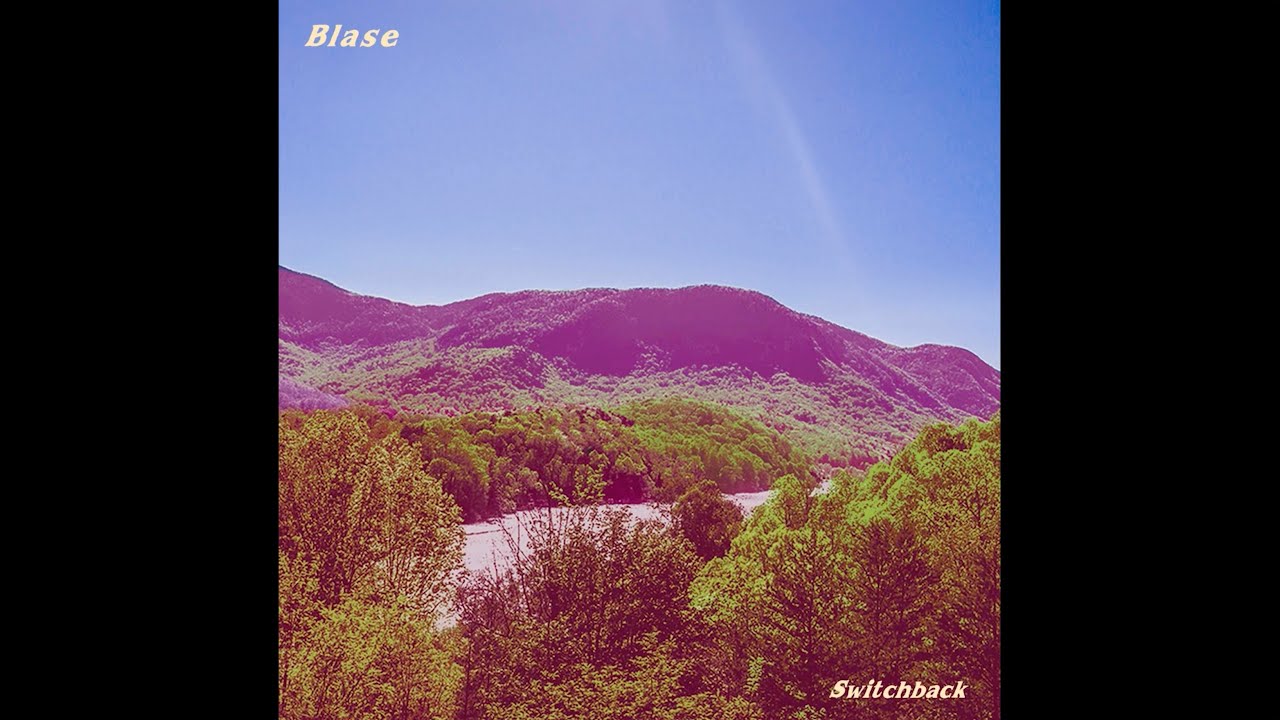 Watch Blase - Switchback on YouTube Watch Blase - Switchback on YouTube