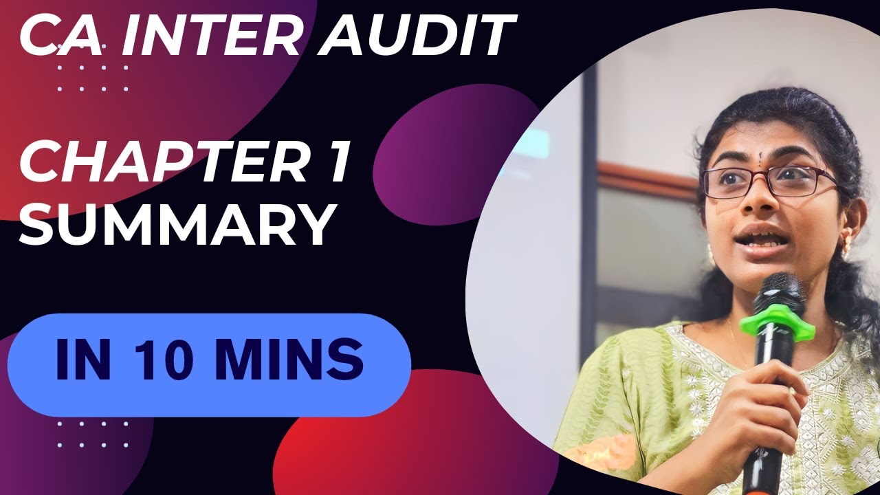 CA INTER | AUDIT | CHAPTER 1 | SUMMARY IN 10 MINS | CA REVATHY RAJA ...