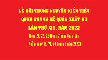 LỄ THỈNH KIỆU BÀ THIÊN HẬU - LỄ HỘI NGHINH ÔNG NĂM 2022