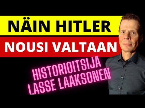 Historioitsija Lasse Laaksonen - Näin Hitler nousi valtaan