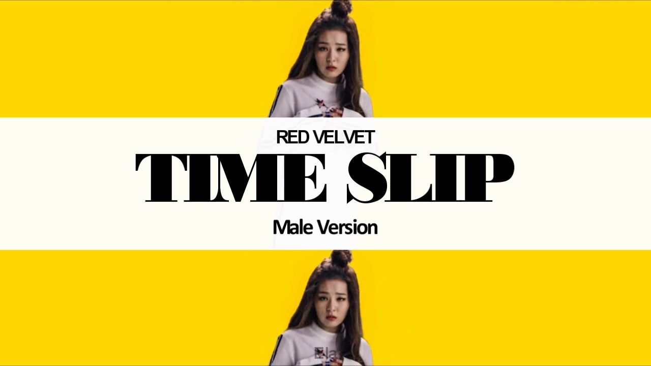 [MALE VERSION] Red Velvet Time Slip YouTube