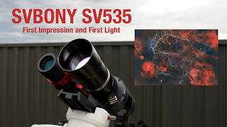 SVBONY SV535  -  First Impression and First Light