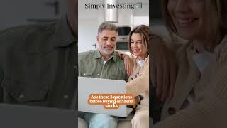 Three Key Questions for Dividend Stocks