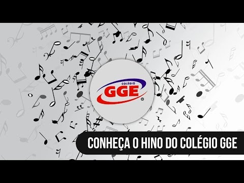 GGE Institucional | Conheça o hino do Colégio GGE