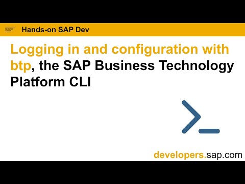 Logging in and configuration with btp, the SAP Business Technology Platform CLI