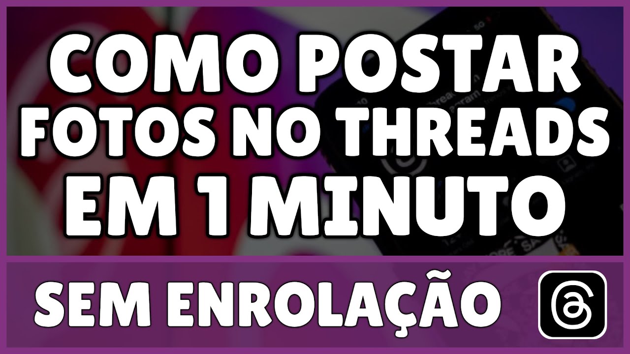 Como Postar Foto no Threads - YouTube