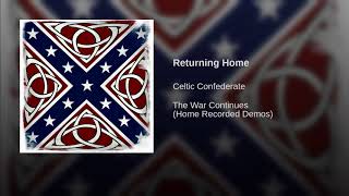 Returning Home · Celtic Confederate