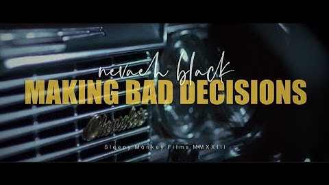 Nevaeh Black - MBD (MAKING BAD DECISIONS) Official Music Video