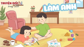 Làm anh | Tiếng Việt 1, tập 2 | Kết nối tri thức với cuộc sống