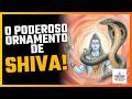 Por que SHIVA tem uma SERPENTE no pescoço?