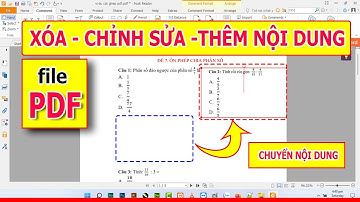 XÓA-CHỈNH SỬA-THÊM BỚT NỘI DUNG TRÊN FILE PDF