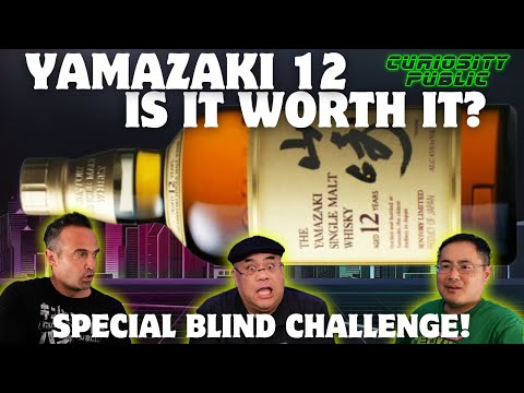 Is Yamazaki 12 Worth It? | BLIND CHALLENGE | Curiosity Public