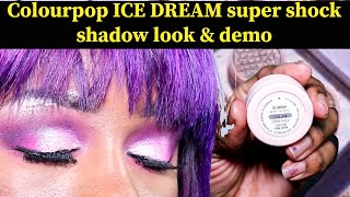 Colourpop ICE DREAM super shock shadow look