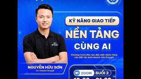 Buổi 2: KỸ NĂNG GIAO TIẾP NỀN TẢNG CÙNG AI 24 11 2025