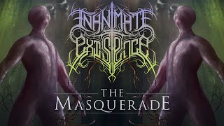 Inanimate Existence - The Masquerade [Official Full Album Stream]
