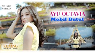 MOBIL BUTUT - Ayu Octavia