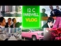 The day of the farewell 12 c 2016  vlog