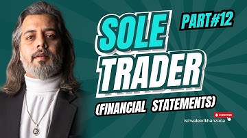 Sole Trader [O Level 7707] | [IGCSE 0452] part 12/13. #incomestatement  #olevel #accounting