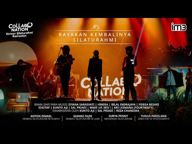 #Collabonation Konser Silaturahmi Ramadan - Rayakan Kembalinya Silaturahmi [HD 2K] class=