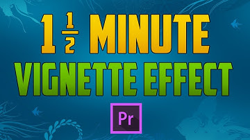 Premiere Pro CC : How to Create a Quick Vignette Effect