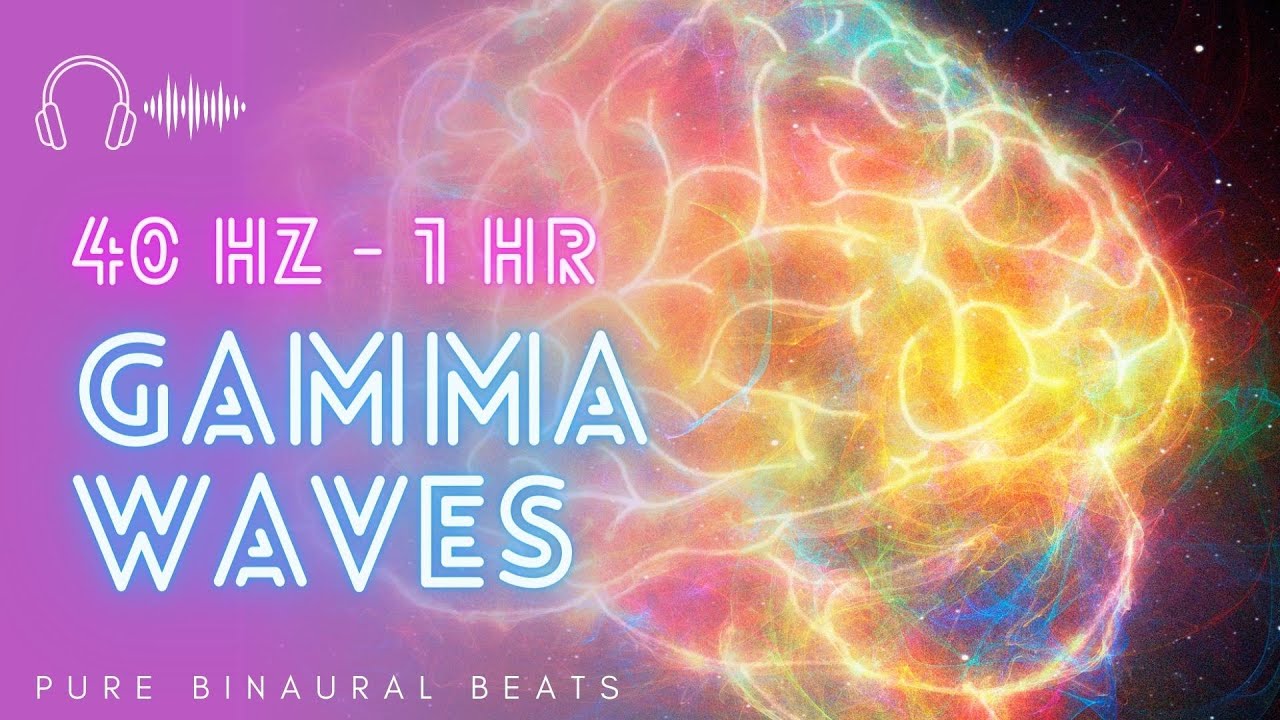GAMMA Waves Binaural Beats 40 Hz frequency || 1 Hr || High Level Focus ...
