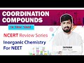 Coordination Compounds in One Shot | NCERT Review Series | Inorganic Chemistry For NEET ft Lav Kumar