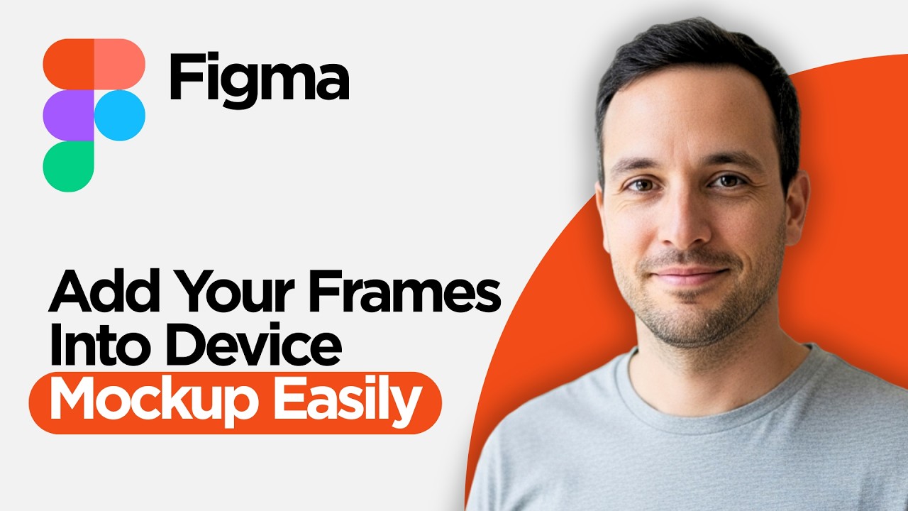 How to Add your Figma Frames into Device Mockup Easily (2026 Full Guide ...