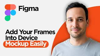 How to Add your Figma Frames into Device Mockup Easily (2026 Full Guide)