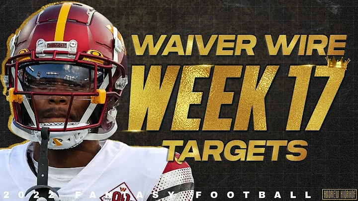 Week 17 Waiver Wire Targets - 2022 Fantasy Football