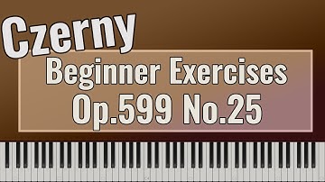 Carl Czerny - Practical Exercises for Beginners Op. 599 No. 25 - Easy Piano Tutorial