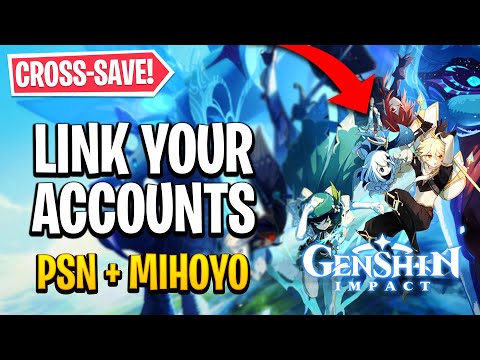 LINK PS4 ACCOUNT TO MIHOYO | GENSHIN IMPACT CROSS-SAVE