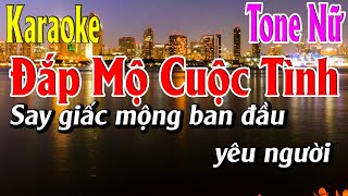 Đắp Mộ Cuộc Tình Karaoke Tone Nữ Karaoke Lâm Organ - Beat Mới