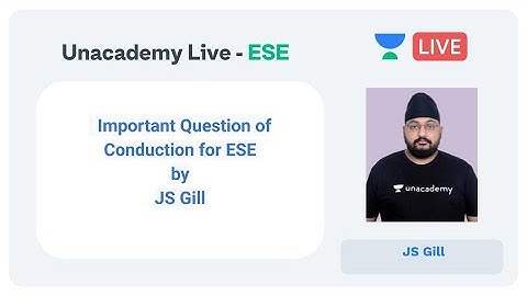 ESE 2020 | Important Question of Conduction for ESE by JS Gill